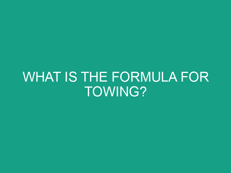 what is the formula for towing 455