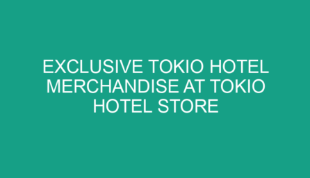 Exclusive Tokio Hotel Merchandise at Tokio Hotel Store