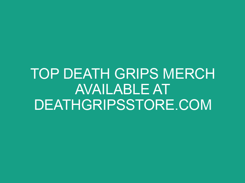 Top Death Grips Merch Available at deathgripsstore.com