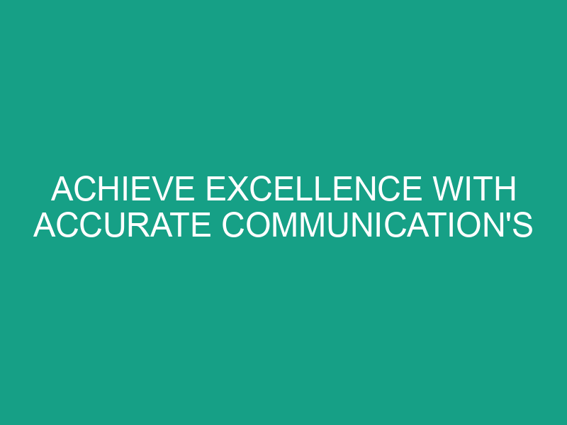 Achieve Excellence with Accurate Communication's Comprehensive Services