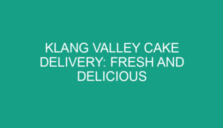 Klang Valley Cake Delivery: Fresh and Delicious