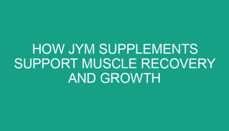 How JYM Supplements Support Muscle Recovery and Growth