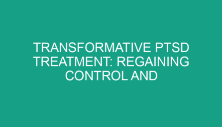Transformative PTSD Treatment: Regaining Control and Stability