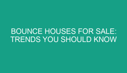 Bounce Houses for Sale: Trends You Should Know