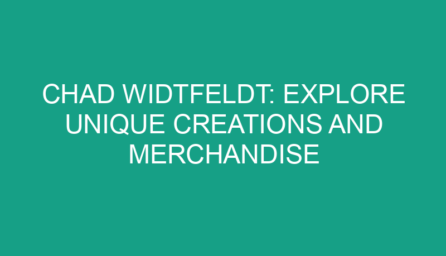 Chad Widtfeldt: Explore Unique Creations and Merchandise