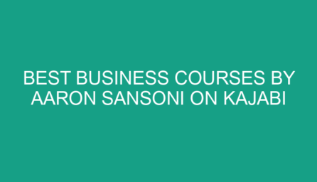 Best Business Courses by Aaron Sansoni on Kajabi