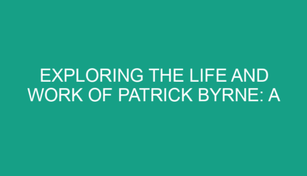 Exploring the Life and Work of Patrick Byrne: A Multi Platform Journey