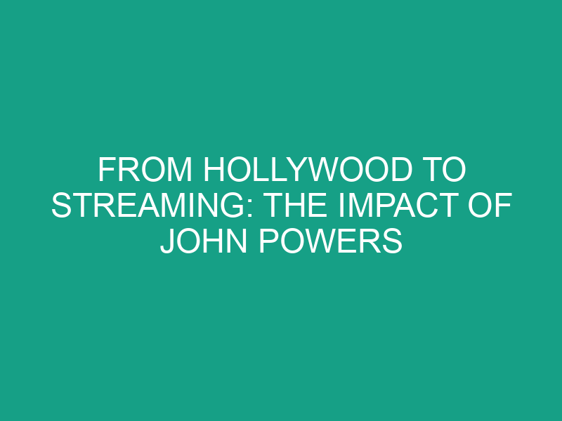 From Hollywood to Streaming: The Impact of John Powers Middleton on Modern Filmmaking