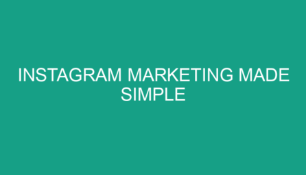 Instagram Marketing Made Simple
