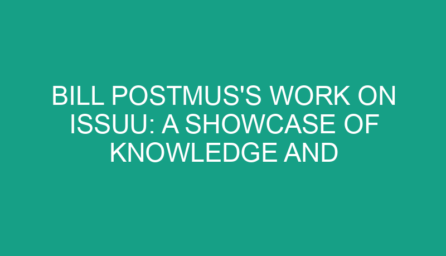 Bill Postmus's Work on Issuu: A Showcase of Knowledge and Innovation