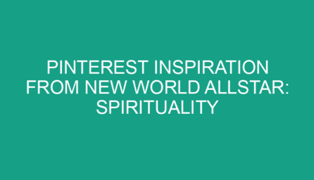 Pinterest Inspiration from New World Allstar: Spirituality and Self Love