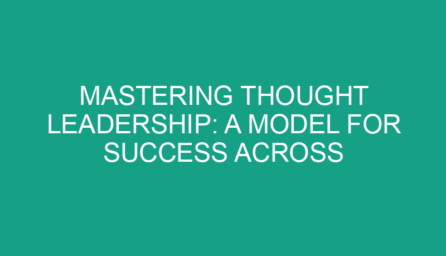 Mastering Thought Leadership: A Model for Success Across Digital Platforms
