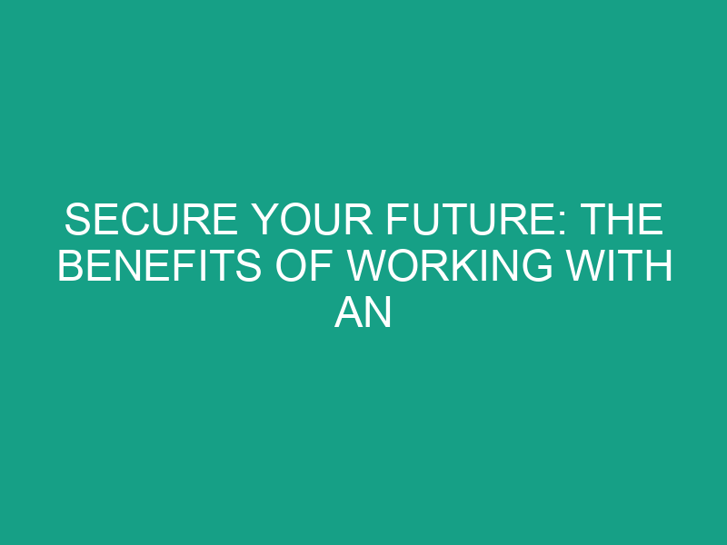 Secure Your Future: The Benefits of Working with an Investment Adviser