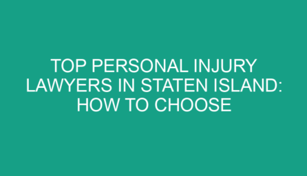 Top Personal Injury Lawyers in Staten Island: How to Choose the Best