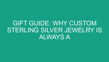 Gift Guide: Why Custom Sterling Silver Jewelry is Always a Hit