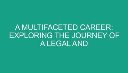 A Multifaceted Career: Exploring the Journey of a Legal and Entertainment Expert