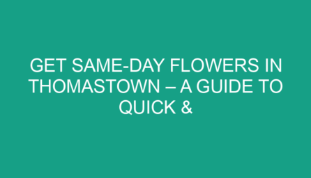 Get Same Day Flowers in Thomastown – A Guide to Quick & Easy Delivery