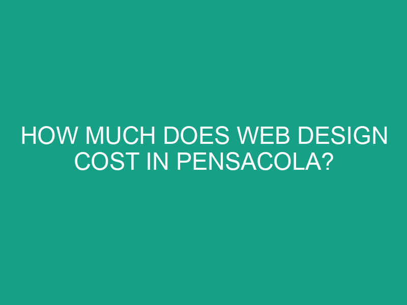 How Much Does Web Design Cost in Pensacola?