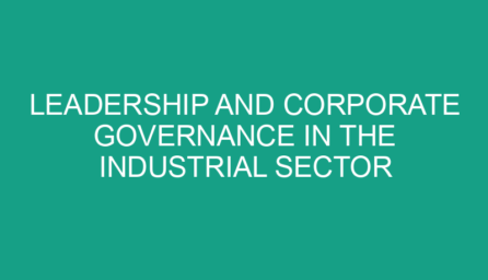 Leadership and Corporate Governance in the Industrial Sector