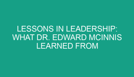 Lessons in Leadership: What Dr. Edward McInnis Learned from the Armed Forces