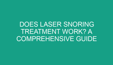 Does Laser Snoring Treatment Work? A Comprehensive Guide