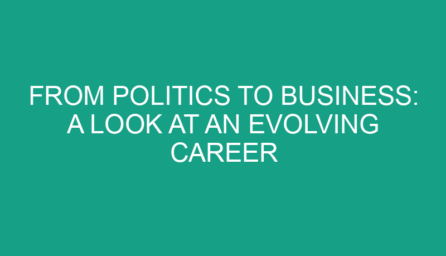 From Politics to Business: A Look at an Evolving Career